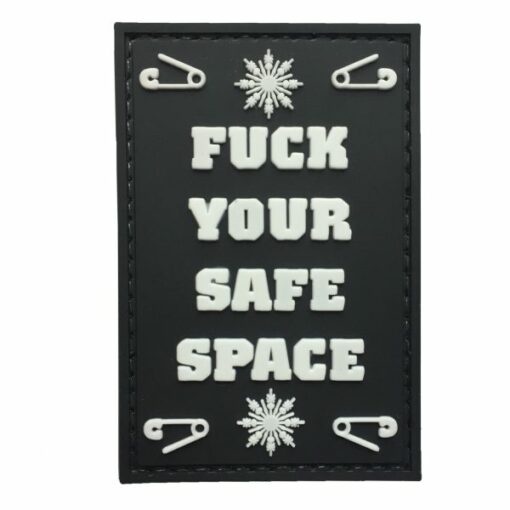F*ck Your Safe Space PVC Patch - Black
