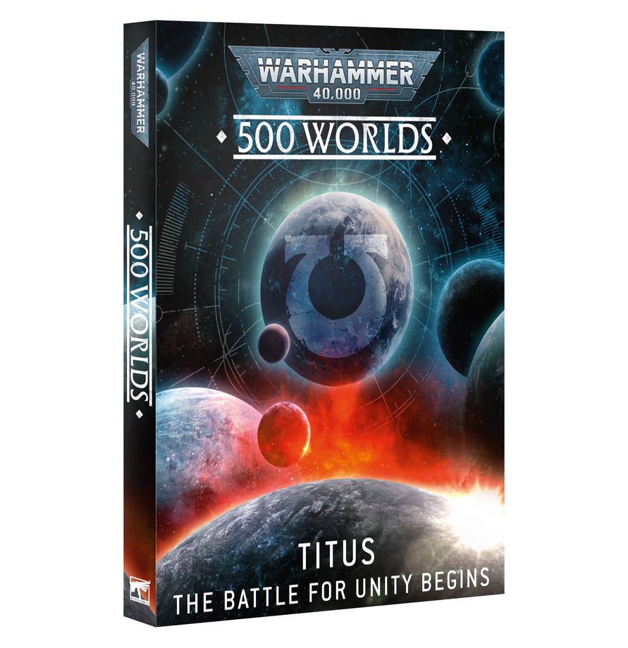 500 Worlds: Titus - The Battle for Unity Begins (40-73)