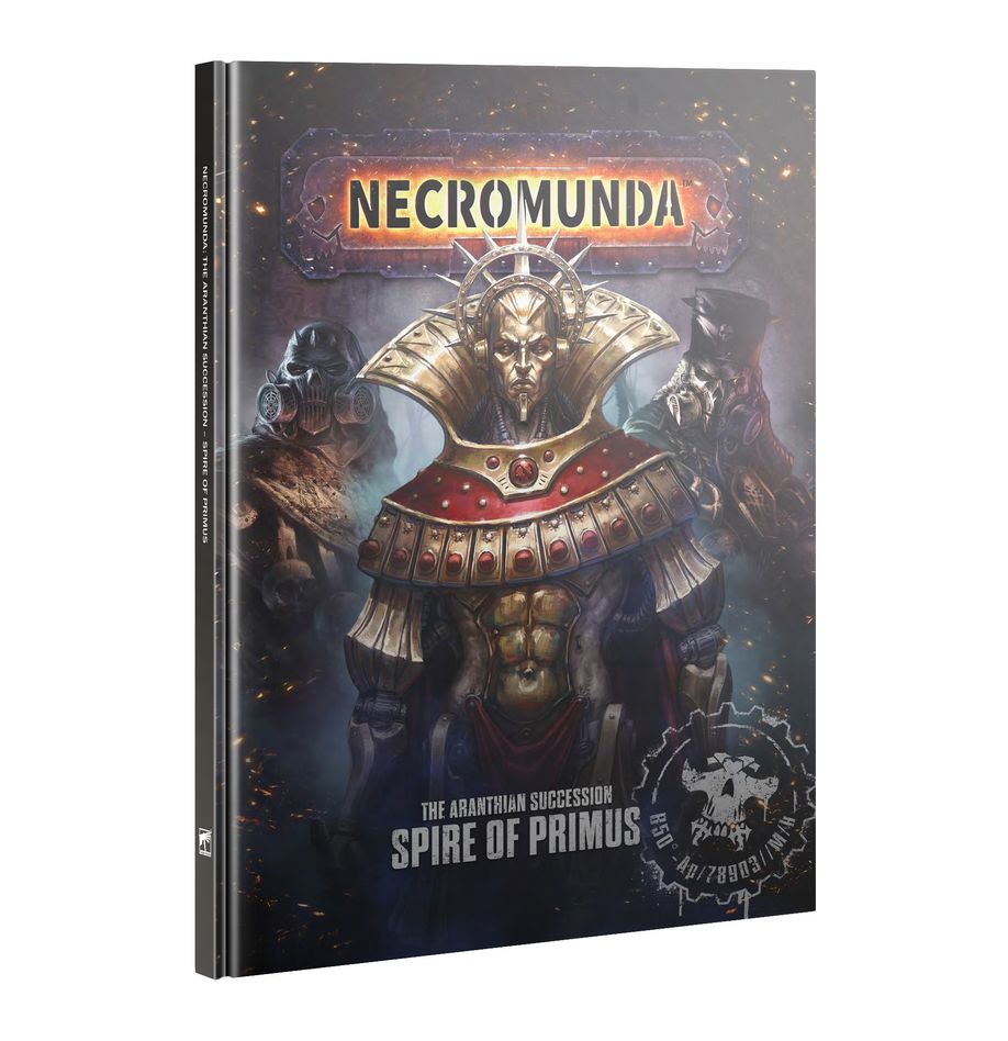 Necromunda - The Aranthian Succession – Spire of Primus (301-66)