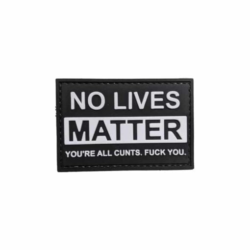 No Lives Matter Patch