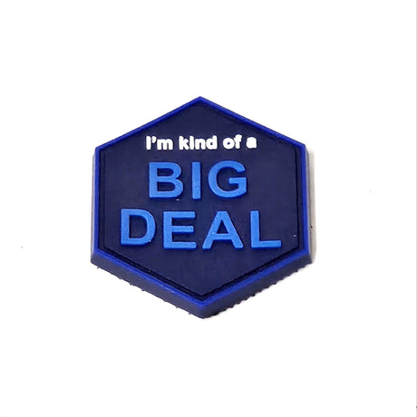 I'm Kind Of a Big Deal Patch-0