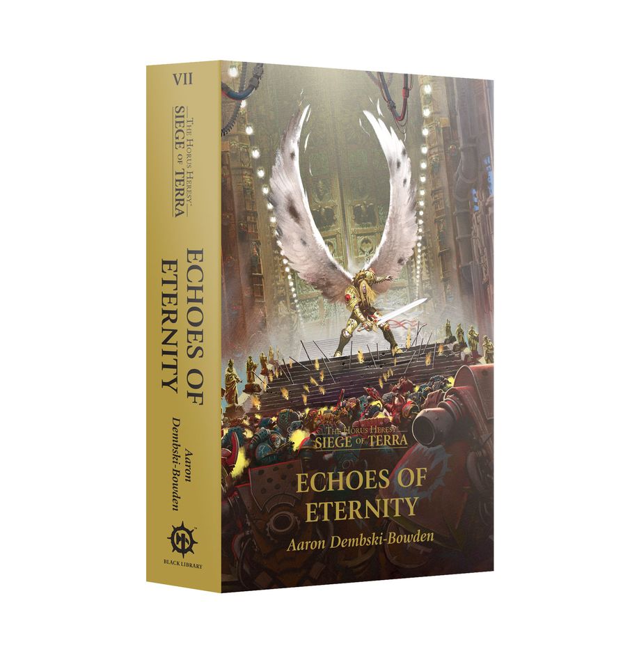 Echoes Of Eternity (Paperback) The Horus Heresy: Siege Of Terra Book 7